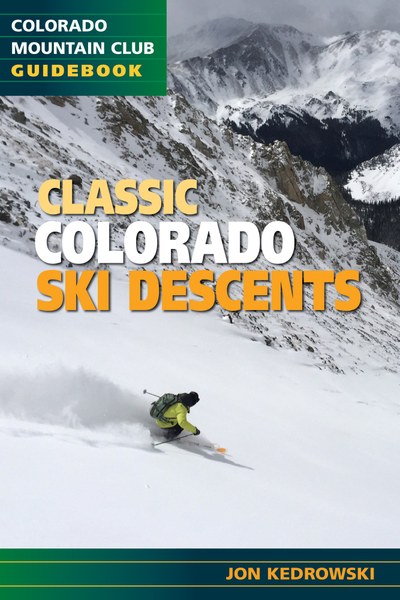 Classic Colorado Ski Descents Classic Colorado Ski Descents