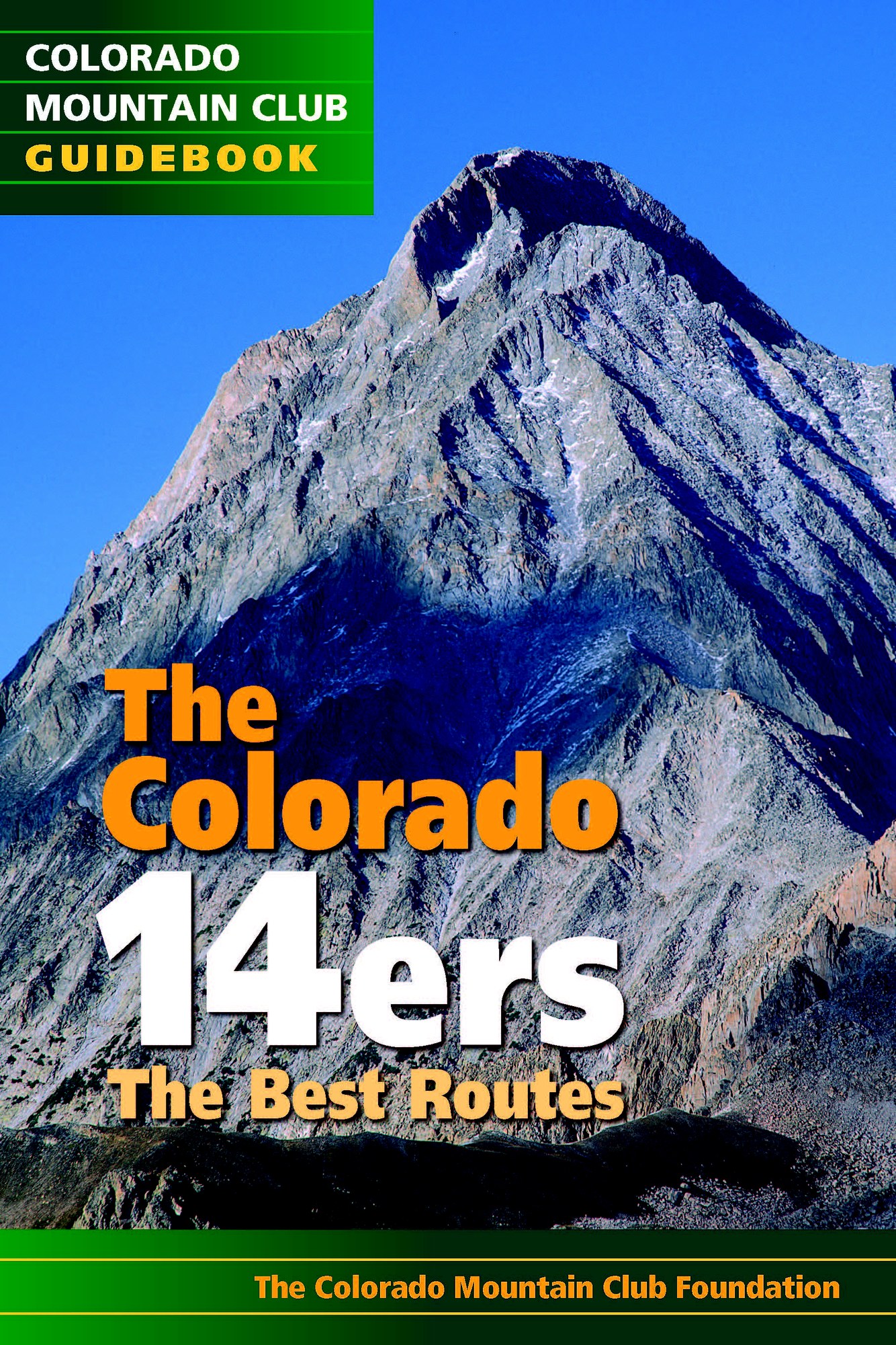 The Colorado 14ers: The Best Routes — CMC Press