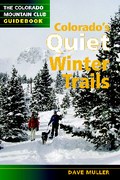 Colorado's Quiet Winter Trails
