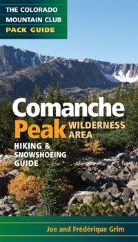 Comanche Peak Wilderness Area: Hiking & Snowshoeing Guide