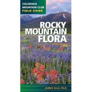 Rocky Mountain Flora, 2nd Edition