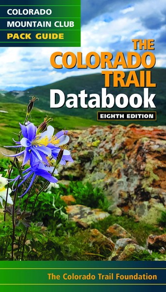 The Colorado Trail Databook, 8th Edition The Colorado Trail Databook, 8th Edition