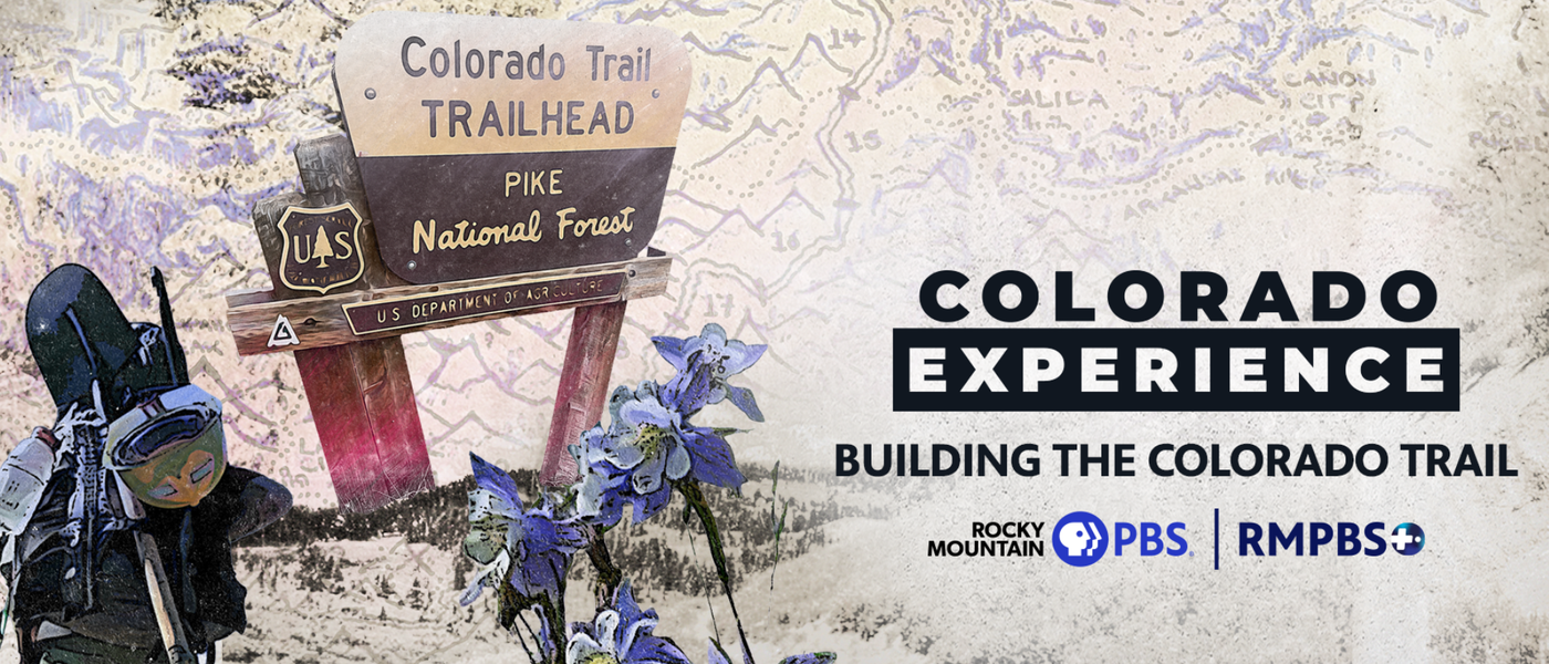 Colorado Experience: Building the Colorado Trail Screening