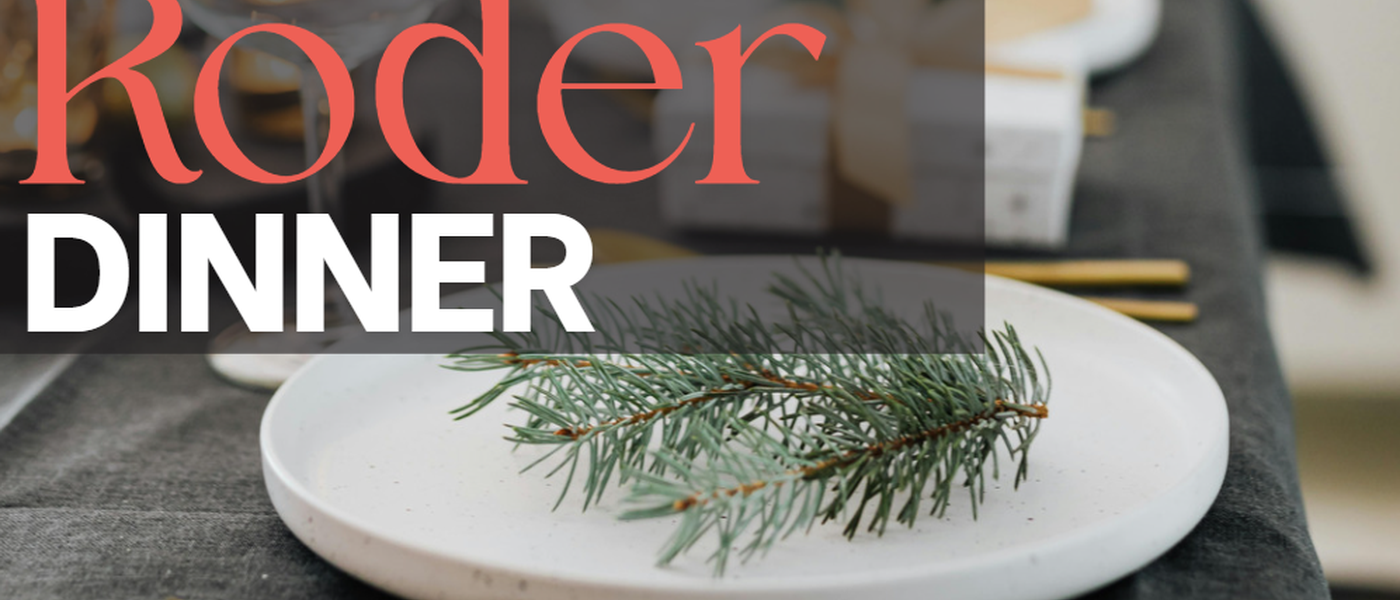Roder Dinner
