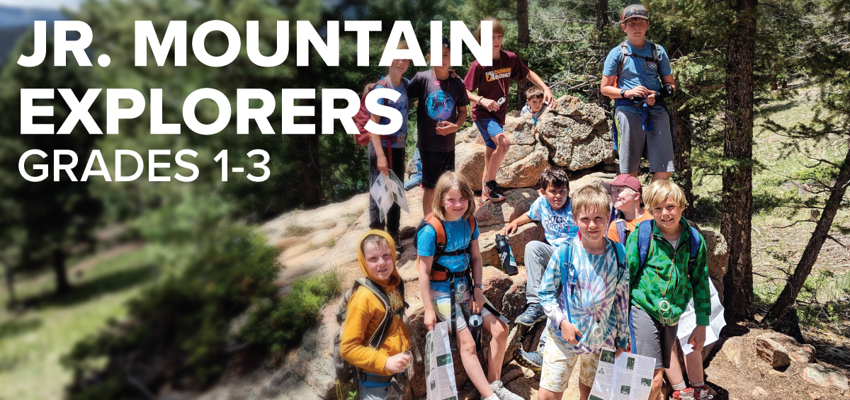Jr. Mountain Explorers - 2026 Session 2 — The Colorado Mountain Club